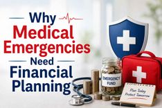 Why Medical Emergencies Need Financial Planning 